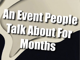 How to Design an Event People Talk About for Months