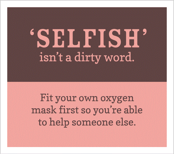 Being selfish as self-care