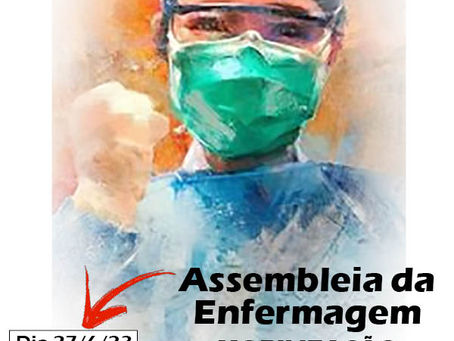 EDITAL: ASSEMBLEIA GERAL EXTRAORDINÁRIA (Enfermagem – Luta pelo Piso)