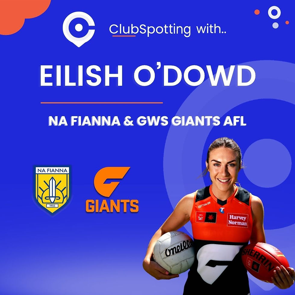 ClubSpotting with Eilish O'Dowd