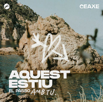 Ceaxe "AQUEST ESTIU EL PASSO AMB TU"