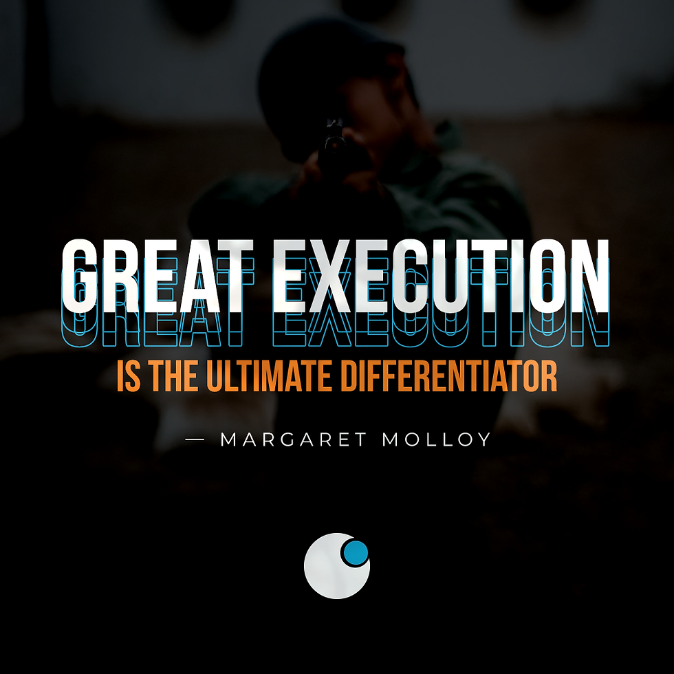 Great execution is the ultimate differentiator-quote