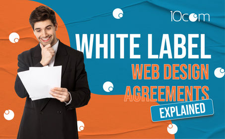 White Label Web Design Partnership Agreements Explained
