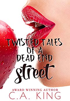 Twisted Tales Of A Dead End Street by CA
