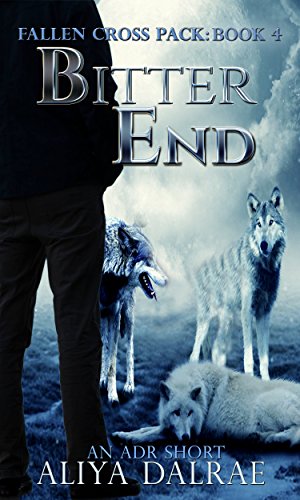 Bitter End- Fallen Cross Pack- Book Four