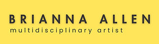 Brianna Allen, multidisciplary artist over a yellow background