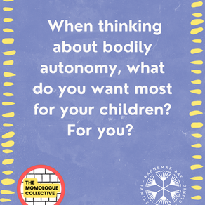 When thinking about bodily autonomy, what do you want most for your children? For you?