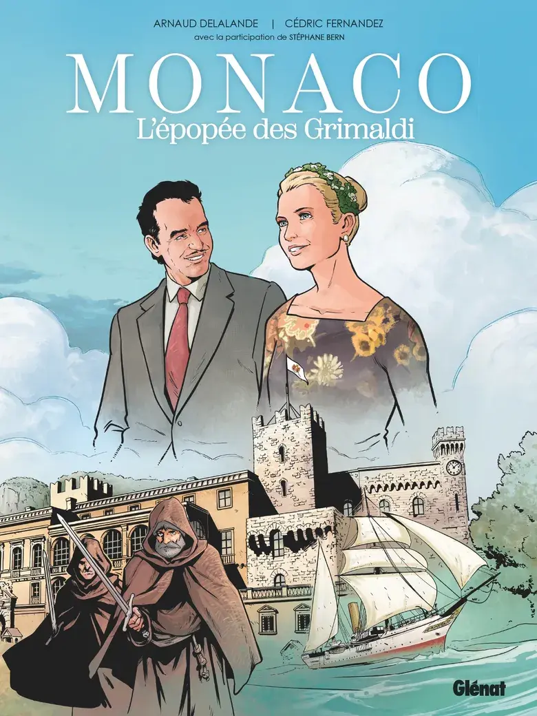 Monaco, l'Épopée des Grimaldi - Arnaud Delalande - Cédric Fernandez