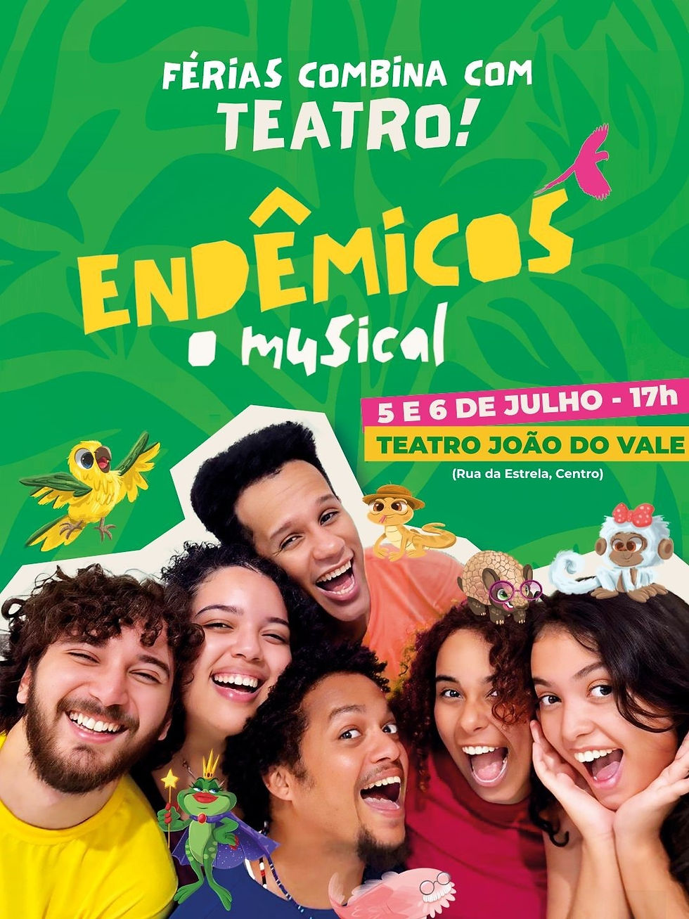 Musical infantil ‘Endêmicos’ estreia neste sábado (5) no João do Vale