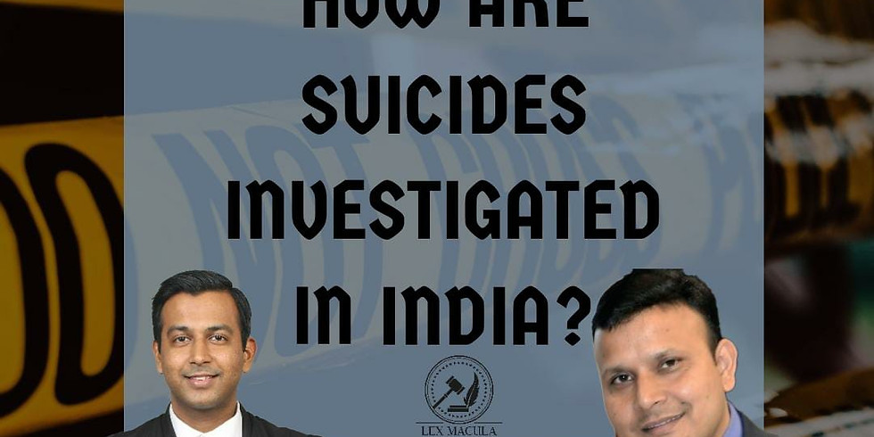 How are suicides investigated in Law?