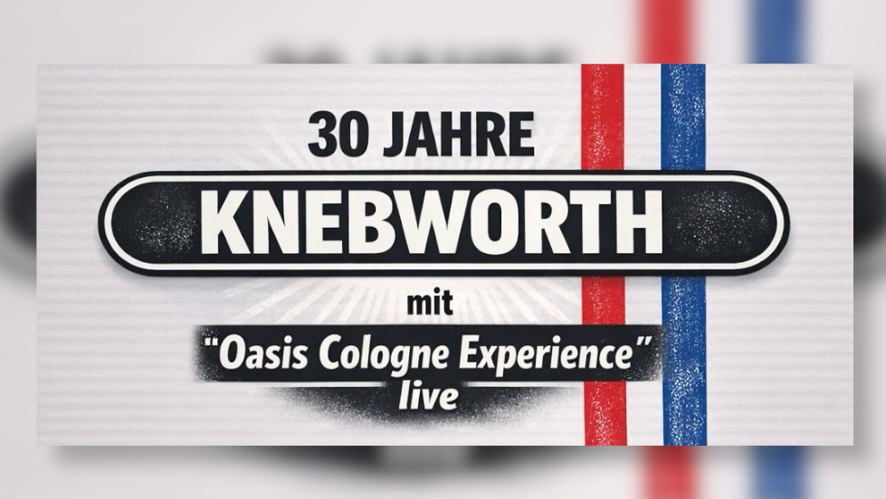 OASIS BRITPOP PARTY - "30 Jahre Oasis in Knebworth"