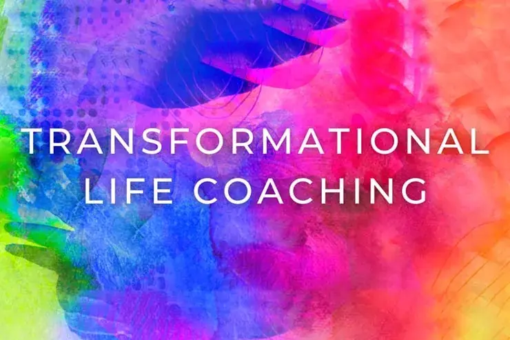 Transformational Life Coaching
