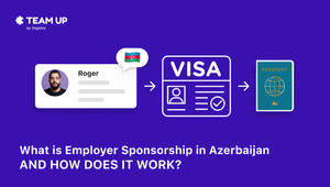 What is Employer Sponsorship in Azerbaijan And How Does It Work?