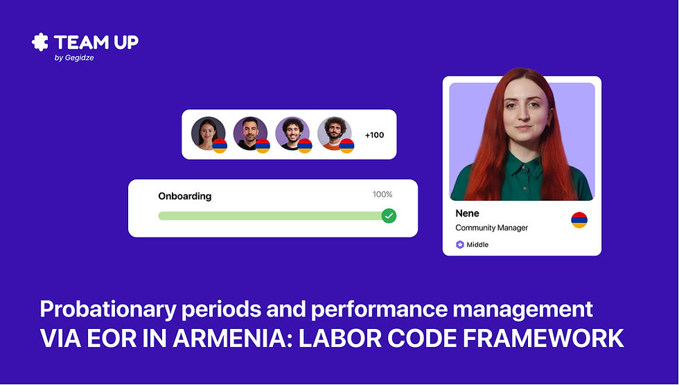 Probationary periods and performance management via EOR in Armenia: Labor code framework