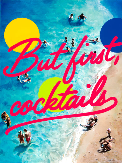 But First Cocktails, Beach painting by Jeff Schaller