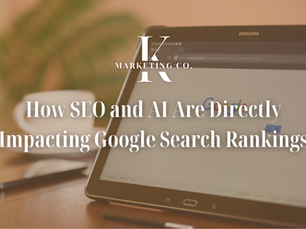 Tablet shows Google search page, overlay text reads: "How SEO and AI Are Directly Impacting Google Search Rankings" by K Marketing Co. Blurred background.