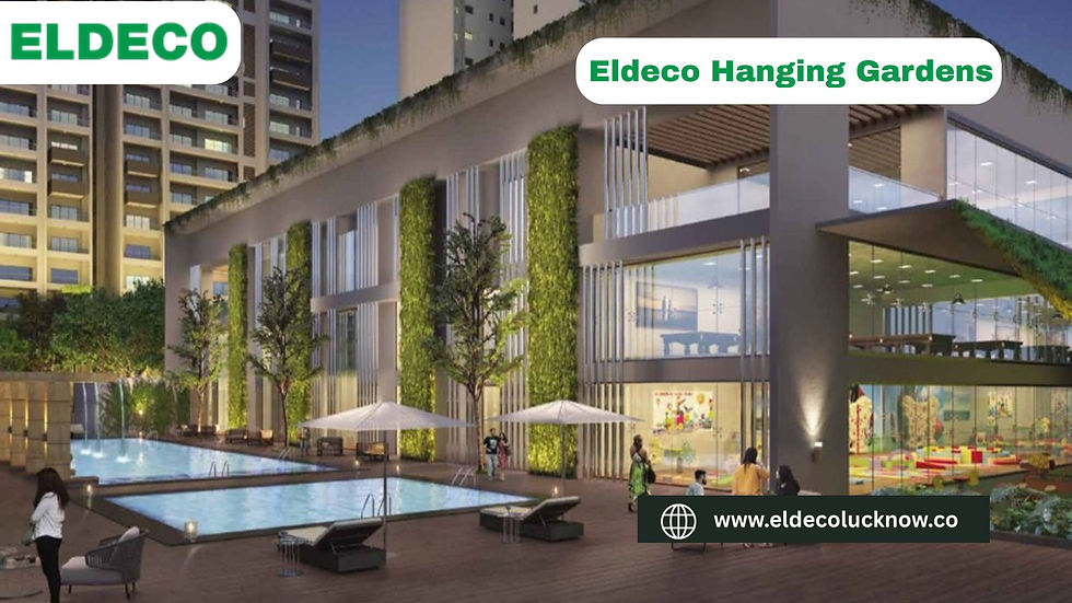 Eldeco Hanging Gardens