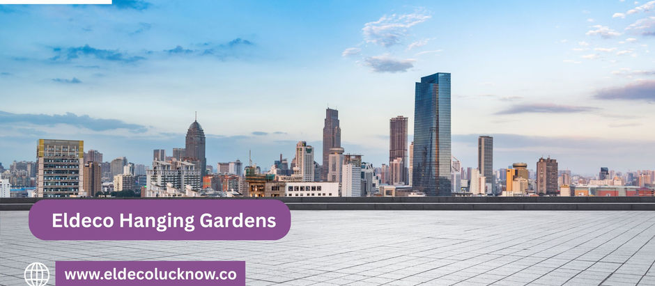 Eldeco Hanging Gardens