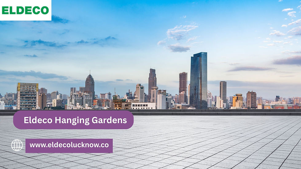 Eldeco Hanging Gardens