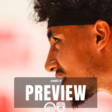 Preview AMSB vs LA ROCHELLE - Journée 13