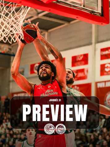 PREVIEW ELAN BÉARNAIS PAU LACQ ORTHEZ vs AMSB - JOURNÉE 31