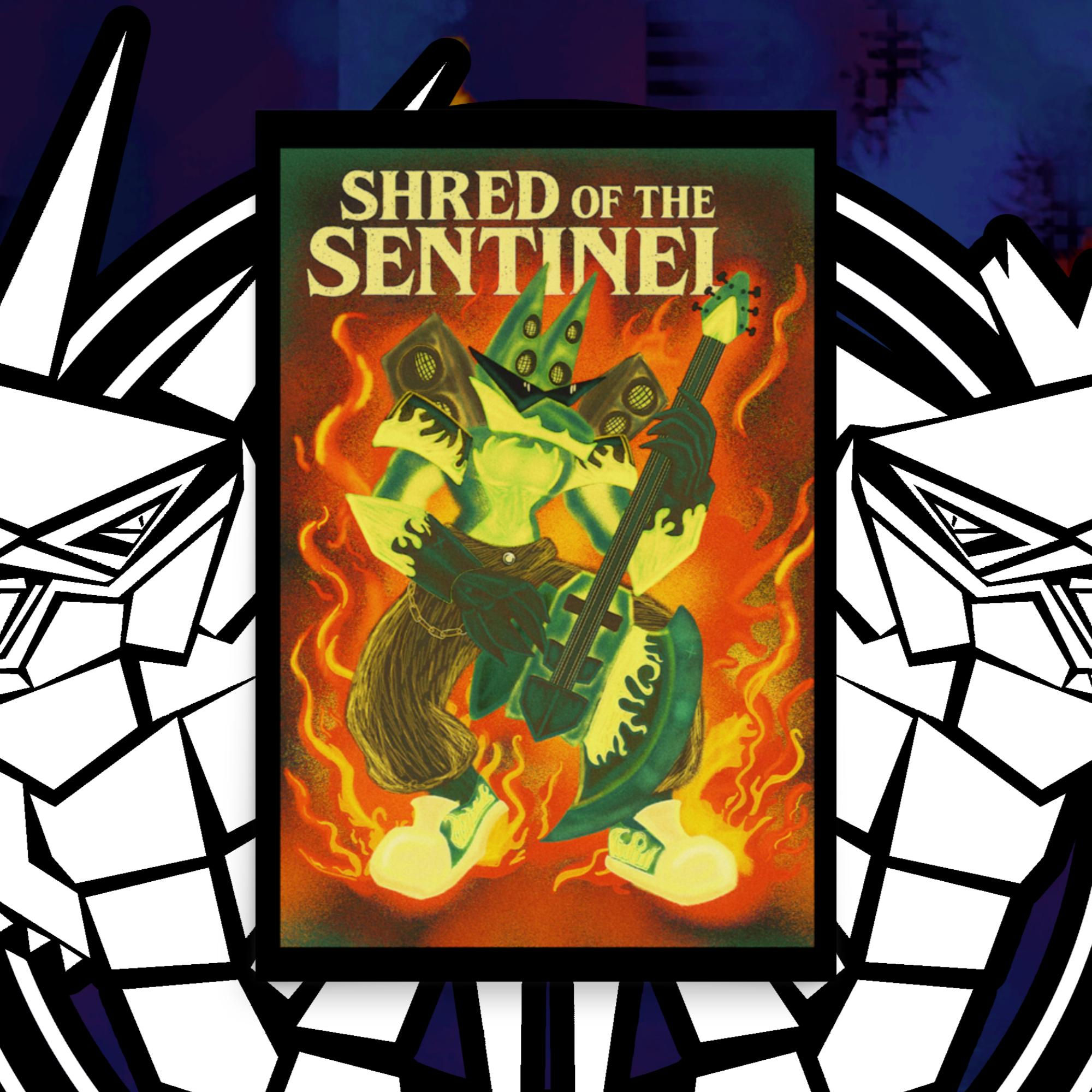 Shred of The Sentinel poster
