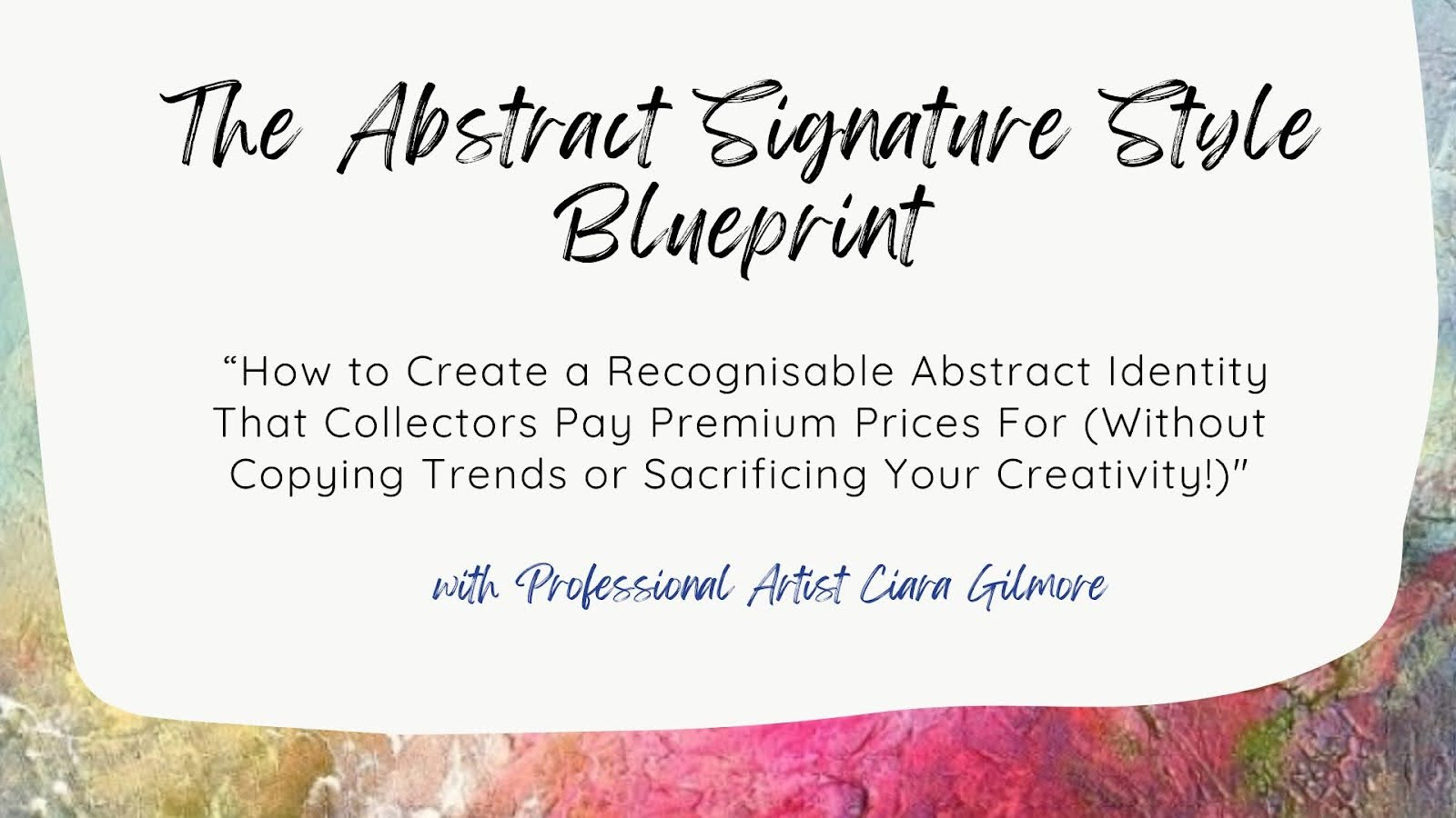 Abstract Signature Design The Abstract Signature Style Blueprint | Ciara Gilmore Art