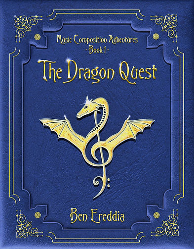 The Dragon Quest — music composition book for kids, Book 1 of Music Composition Adventures