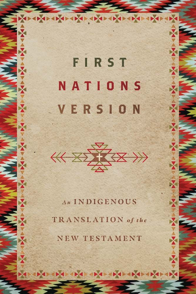 First Nations Version bible Indigenous Christianity