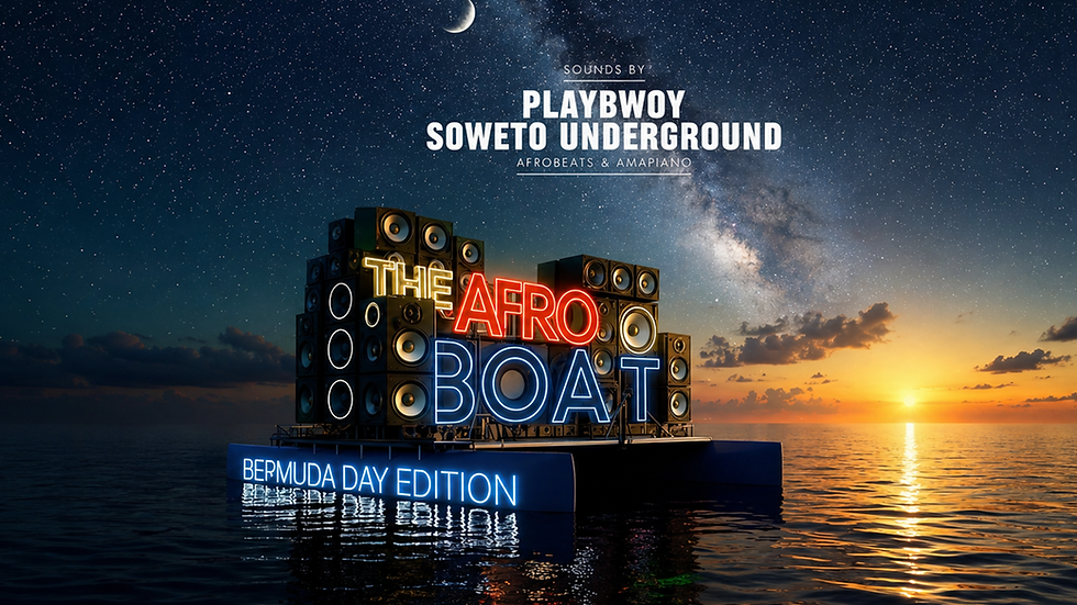 THE AFRO BOAT – BERMUDA DAY EDITION | FRIDAY, MAY 22ND 2026 8PM-11PM