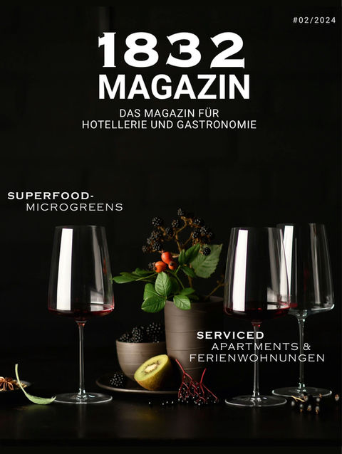 Cover vom 1832 Magazin für die Hotellerie, Gastronomie und Lifestyle. Weingläser mit Obst, schwarzer Hintergrund.