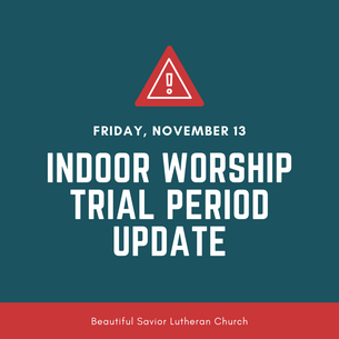 Indoor Worship Trial Period Update
