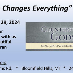 September 29, 2024 Counterfeit gods—“Money Changes Everything”