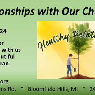 May 19, 2024 Healthy Relationships “Relationships with Our Church”