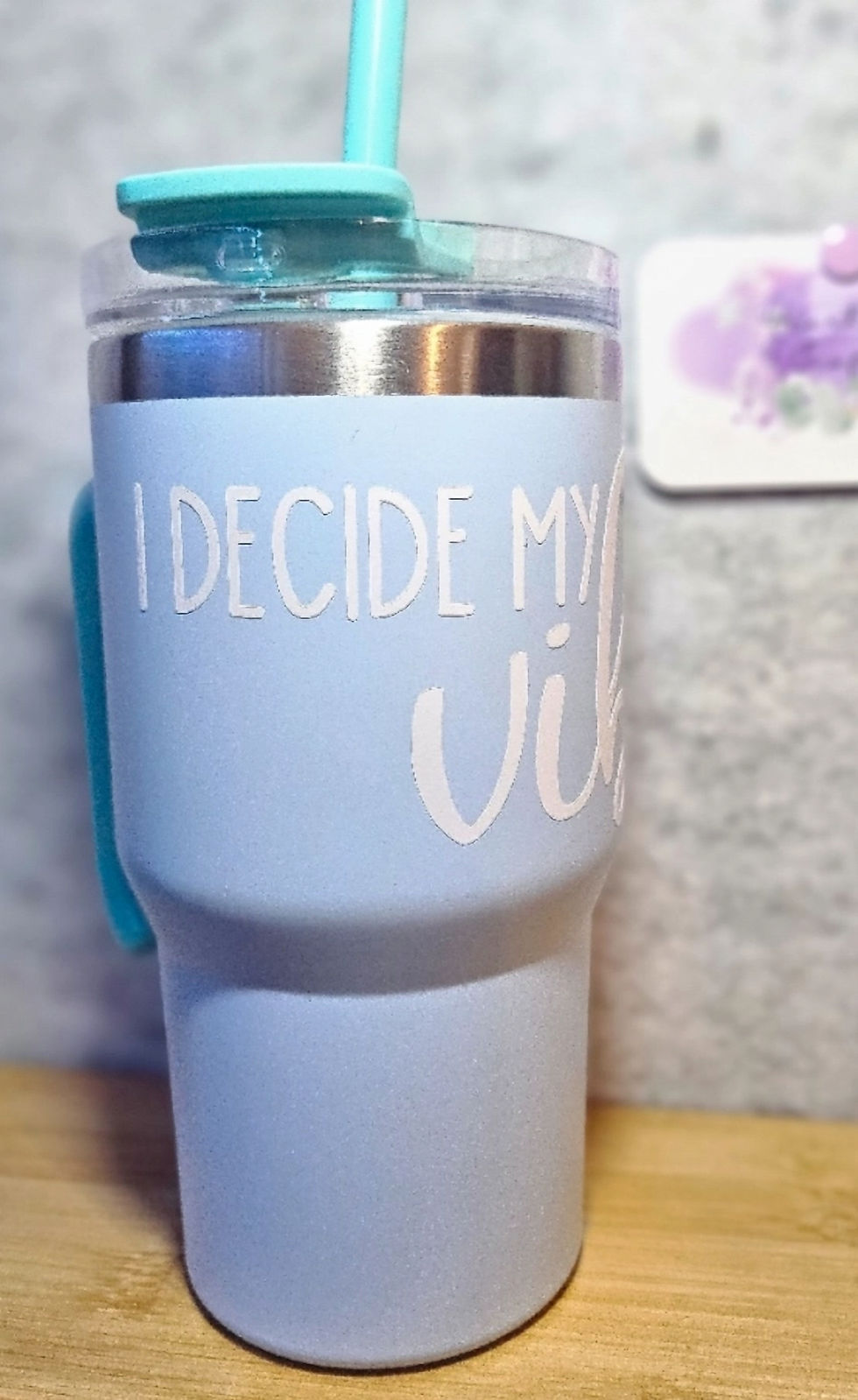 I Decide my Vibe Tumbler