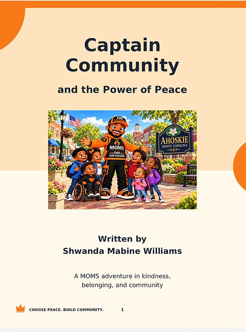 Cover of Captain Community and the Power of Peace by Shwanda Mabine Williams, featuring Captain Community with children in Ahoskie.