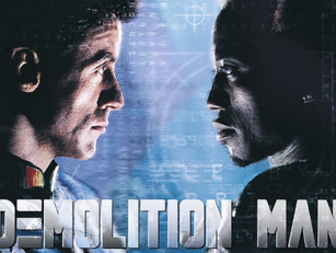 The Villain Was Right: Demolition Man