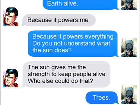 Texts From Superheroes: Not About You Superman