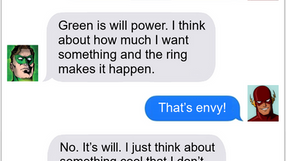 Texts From Superheroes: Green With Will Power?