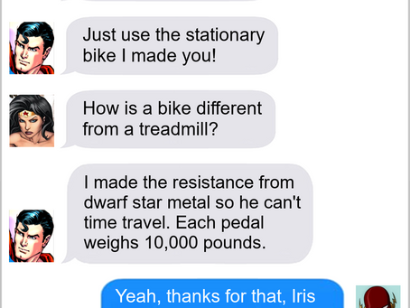 Texts From Superheroes: Work It Out