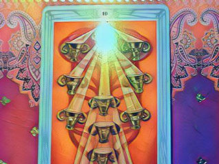 Energy of the Moment 2/9/2018: SATIETY, 10 OF CUPS