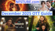 December 2025 OTT releases featuring Emily in Paris Season 5, Mrs Deshpande, Ek Deewane Ki Deewaniyat and Thamma in a collage for NFSTUBE.com.