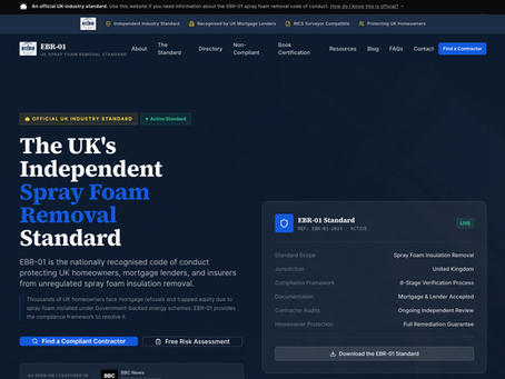 The Spray Foam Standards homepage as it appeared on 3 August 2026, describing EBR-01 as the UK's independent standard for mortgage-compliant spray foam removal, and the site itself as the official digital platform for the industry. Source: https://sprayfoamstandards.co.uk/. Captured 3 August 2026. Archived copy: http://archive.today/UlgMm