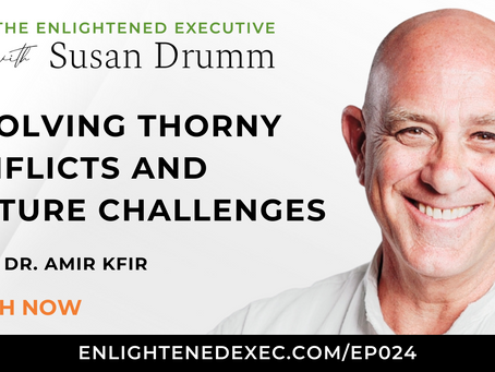 Resolving Thorny Conflicts and Culture Challenges