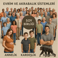 İlkel Akrabalık - Çift Bağı İnsan Toplumunu Nasıl Doğurdu? 8
