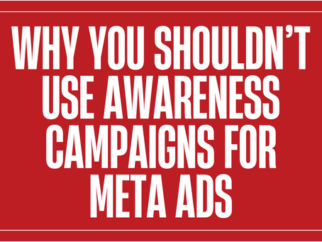 Why You Shouldn't Pick Awareness Campaigns For Meta Ads