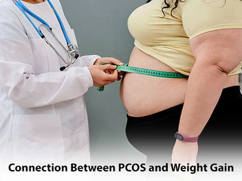 PCOS and Weight Gain: Understanding the Connection