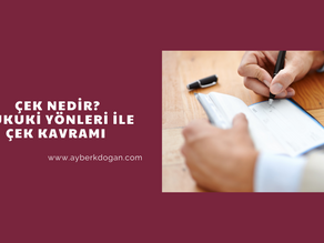 Çek Nedir? Hukuki Yönleri İle Çek Kavramı