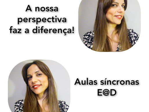 E@D, a tua perspectiva faz a diferença 