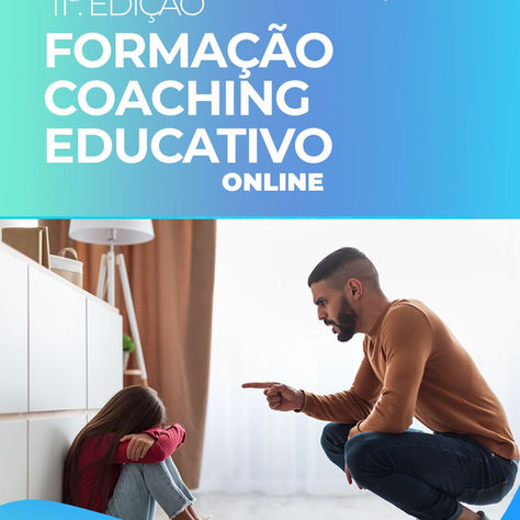 11.a edição da Formação em Coaching Educativo, online, 6 sessões 
